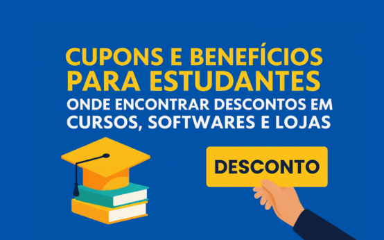 🎓 Cupons e Benefícios para Estudantes: Onde Encontrar Descontos em Cursos, Softwares e Lojas