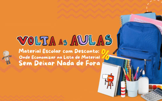 Material Escolar com Desconto: Onde Economizar na Lista de Material Sem Deixar Nada de Fora