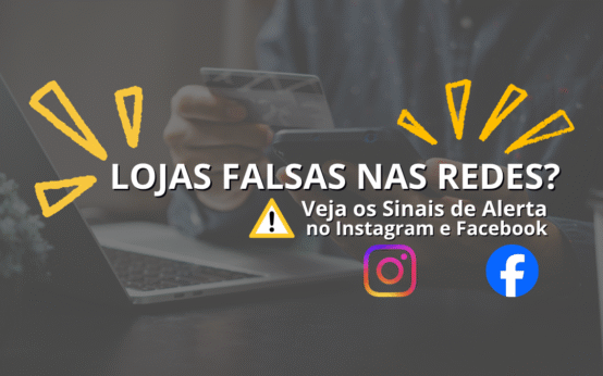 📱 O Risco das Lojas Fictícias no Instagram e Facebook: Sinais de Alerta nas Redes Sociais